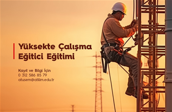 Yüksekte Çalışma Eğitici Eğitimi